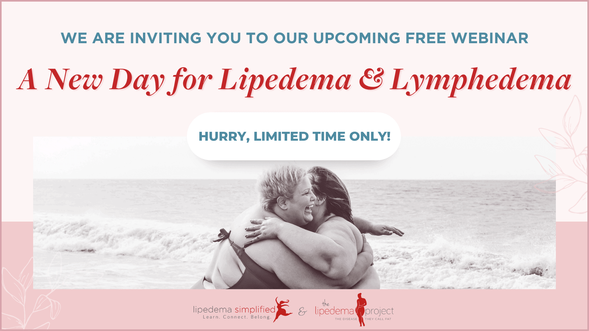 A New Day for Lipedema and Lymphedema Free Webinar